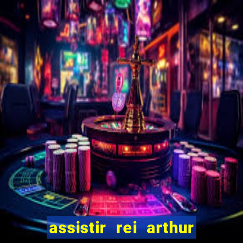 assistir rei arthur 2004 dublado